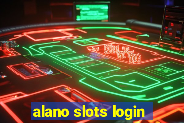 alano slots login